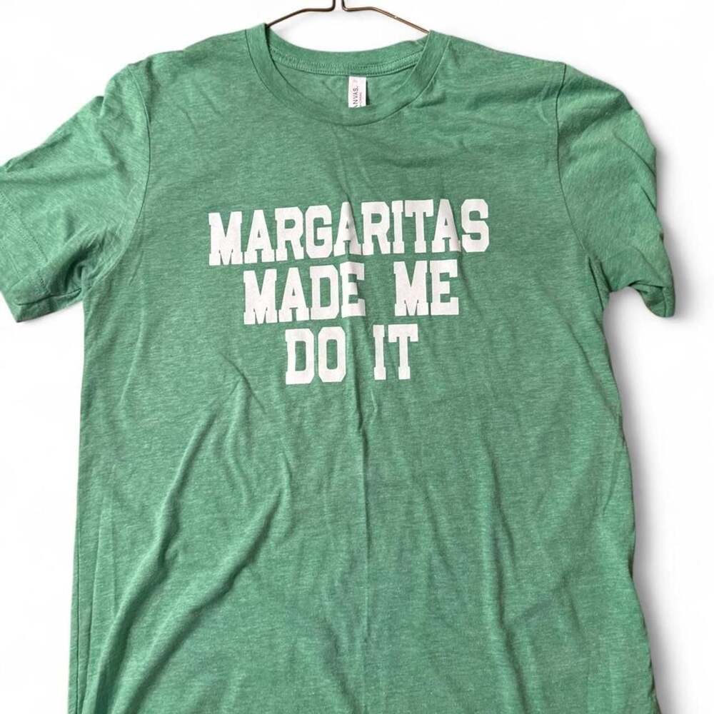 Bella+Canvas Margaritas Made Me Do It Graphic T-Shirt Green